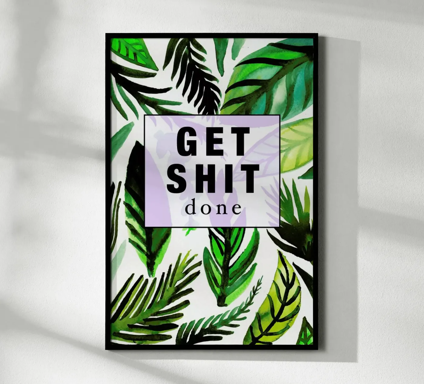 Get Shit Done poster da Vasare Nar