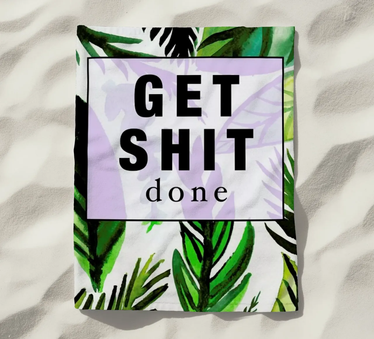 Get Shit Done telo mare da Vasare Nar