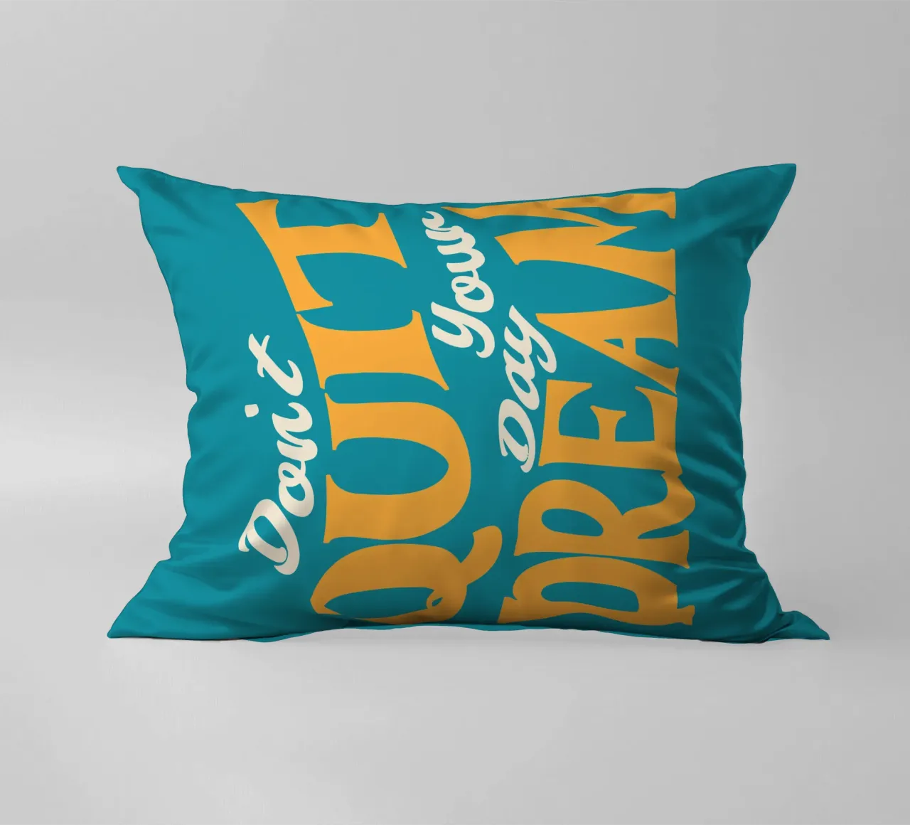 Don't quit your day dream decorative cushion by Gunawan Rb