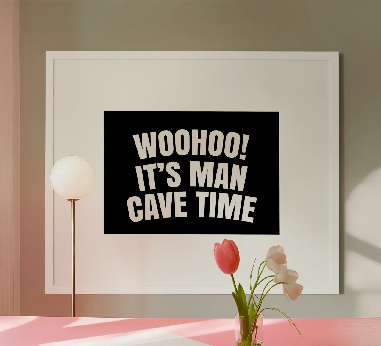 Wohoo it's man cave time poster con telaio in legno da happieeagle