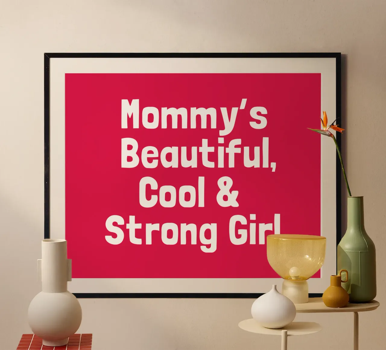 Mommy's beautiful, cool and strong girl poster da happieeagle