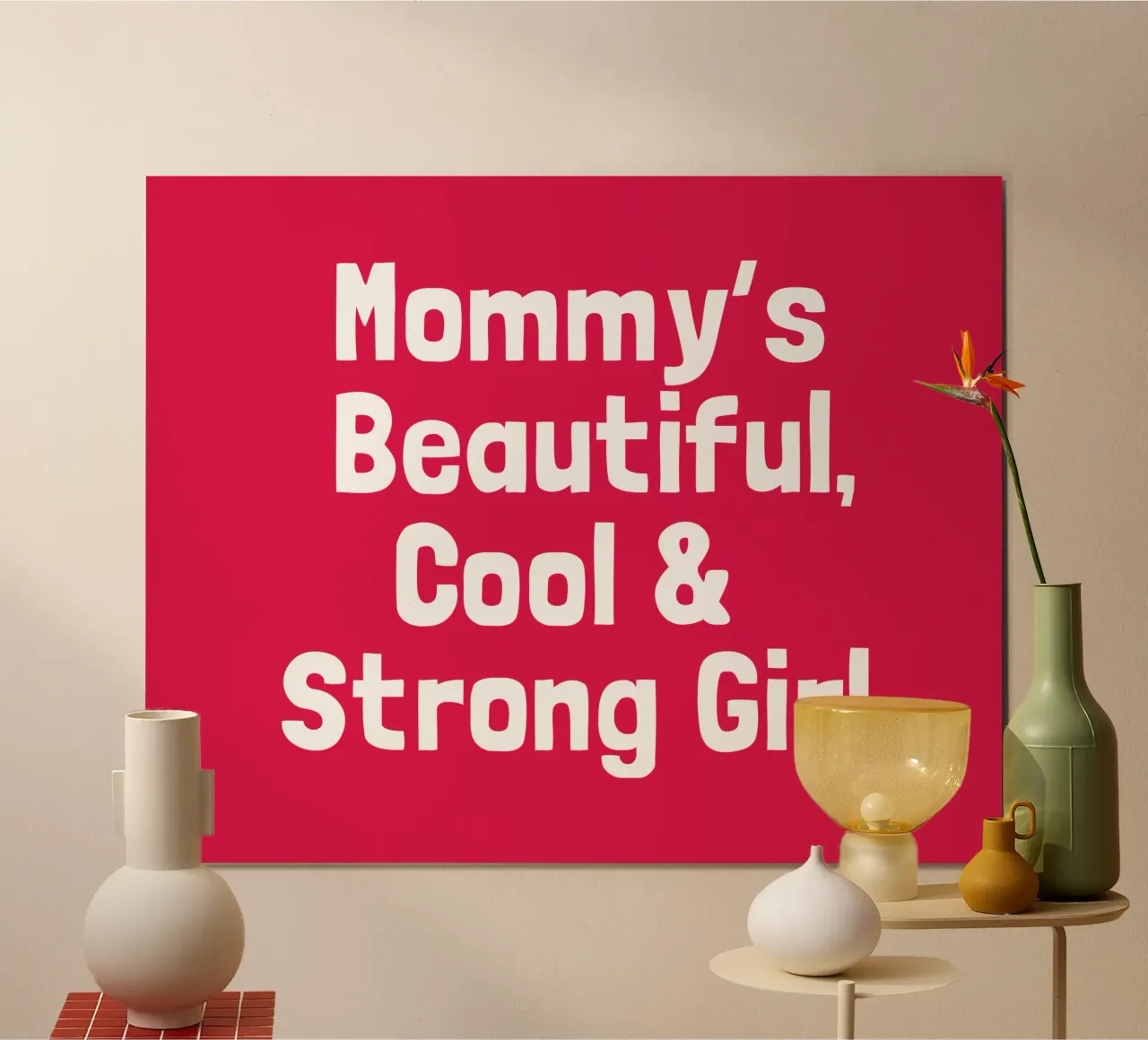 Mommy's beautiful, cool and strong girl poster da happieeagle