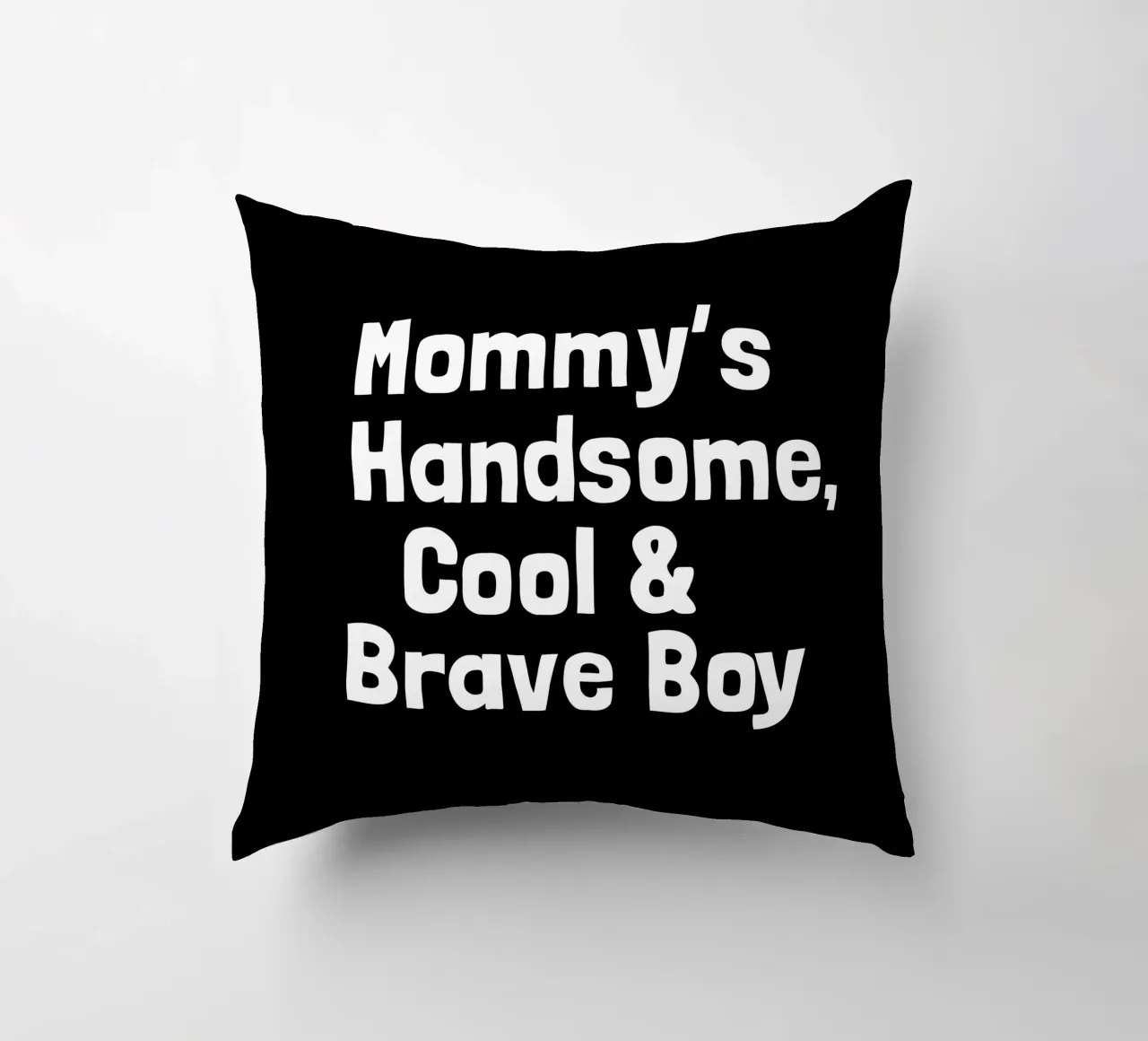 Mommy's handsome, cool and brave boy cuscino da happieeagle