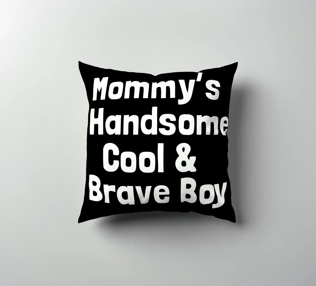Mommy's handsome, cool and brave boy cuscino da happieeagle