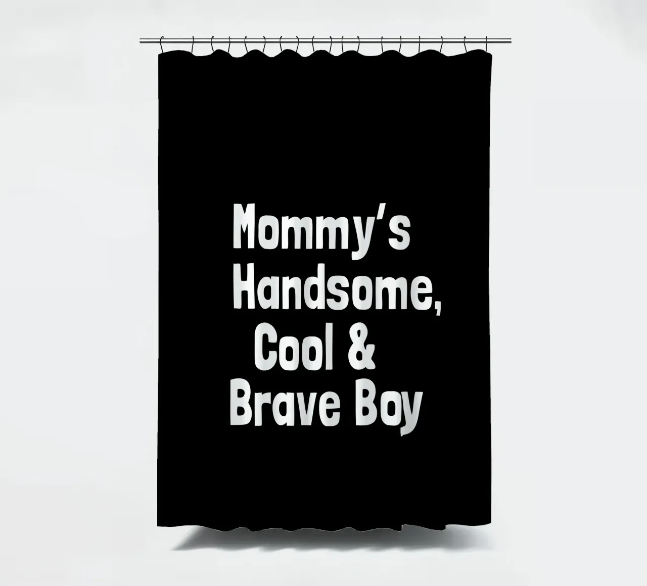 Mommy's handsome, cool and brave boy tenda da doccia da happieeagle