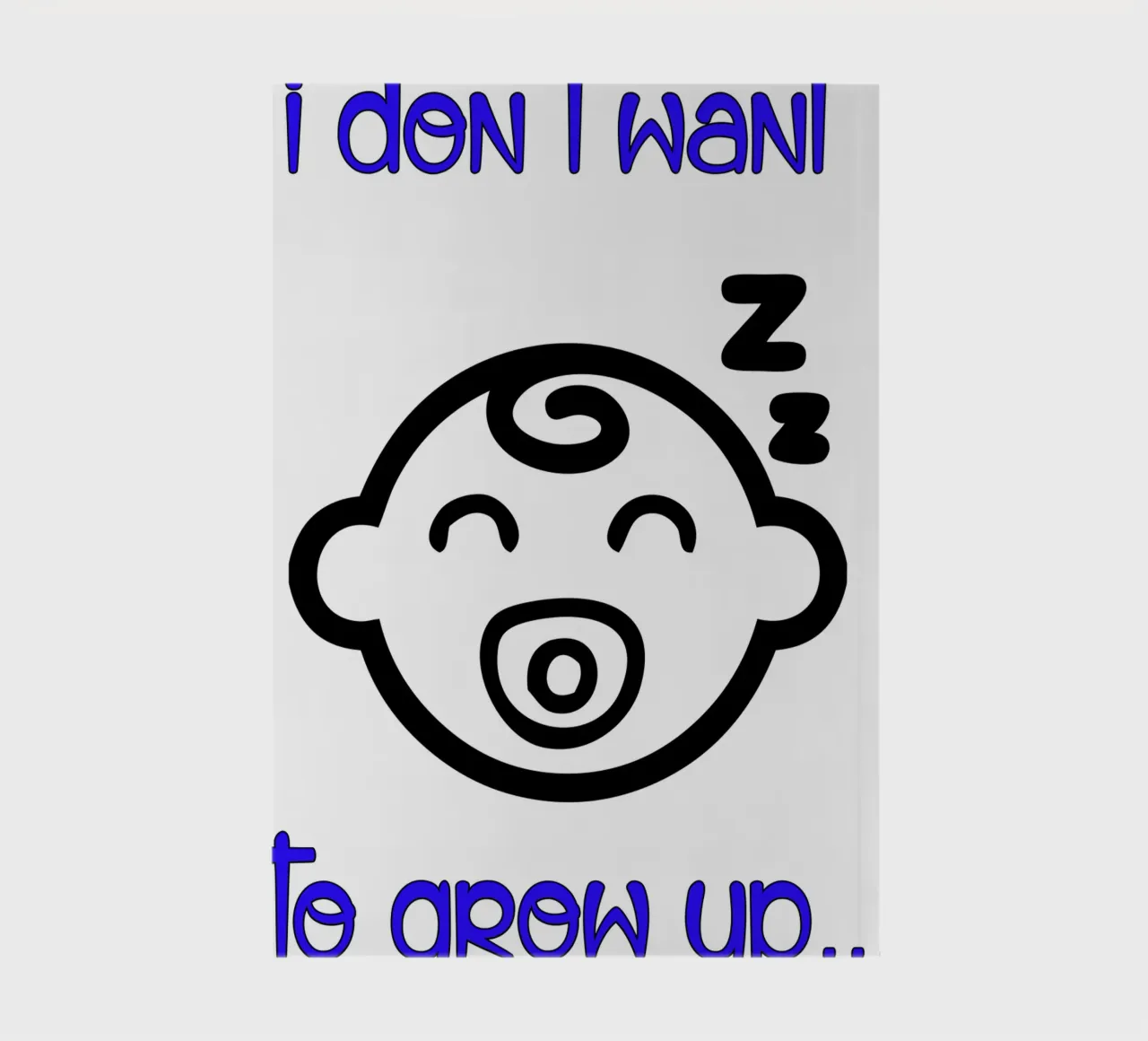 baby i don't want to grow up notebook by ririedis