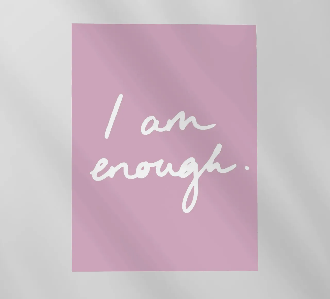 I am enough 1 pellicola backlit da Studio Memb
