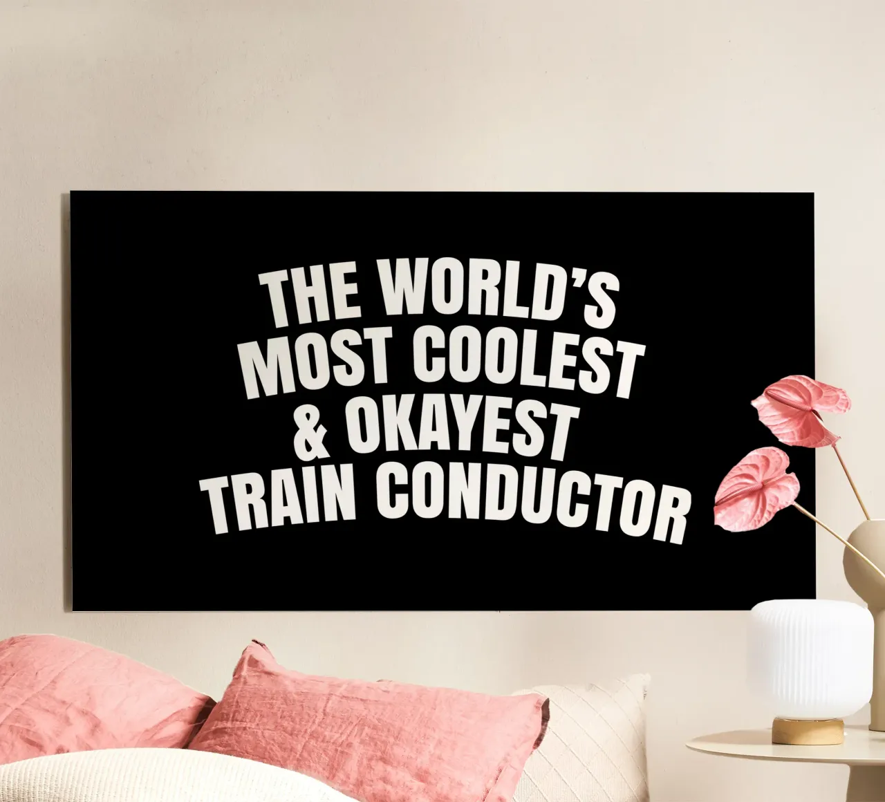 World's most coolest and okayest train conductor alluminio dibond da happieeagle
