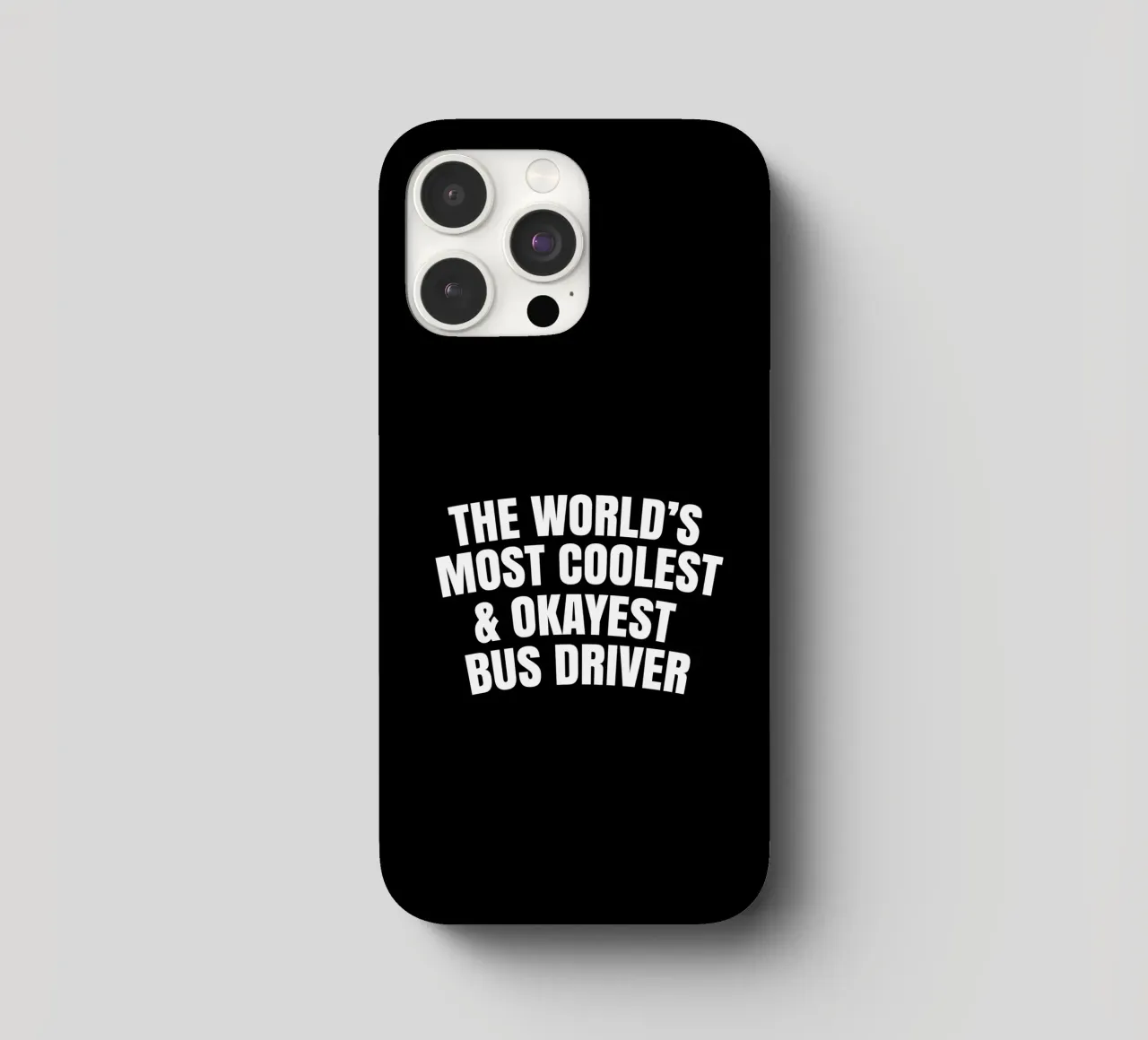 World's most coolest and okayest bus driver cover iphone da happieeagle