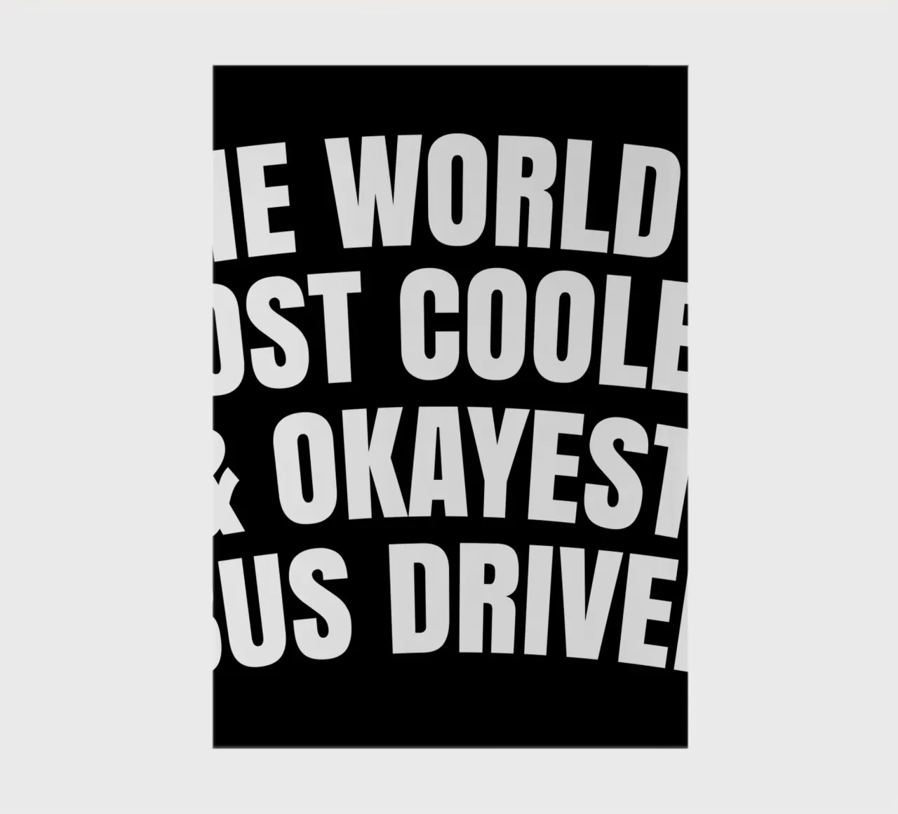 World's most coolest and okayest bus driver notebook by happieeagle