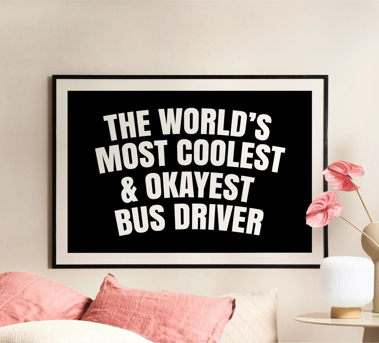 World's most coolest and okayest bus driver poster da happieeagle