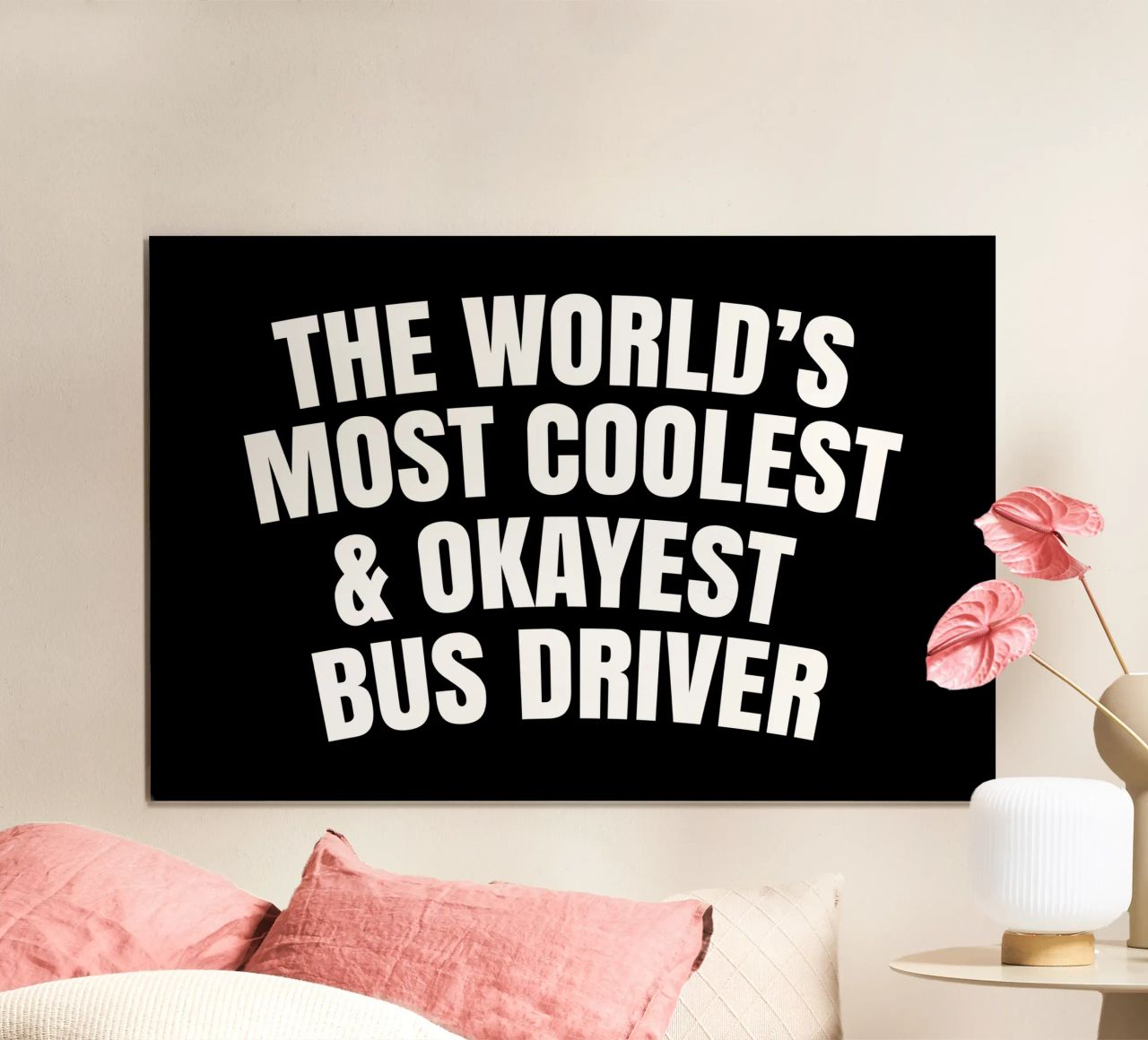 World's most coolest and okayest bus driver poster da happieeagle