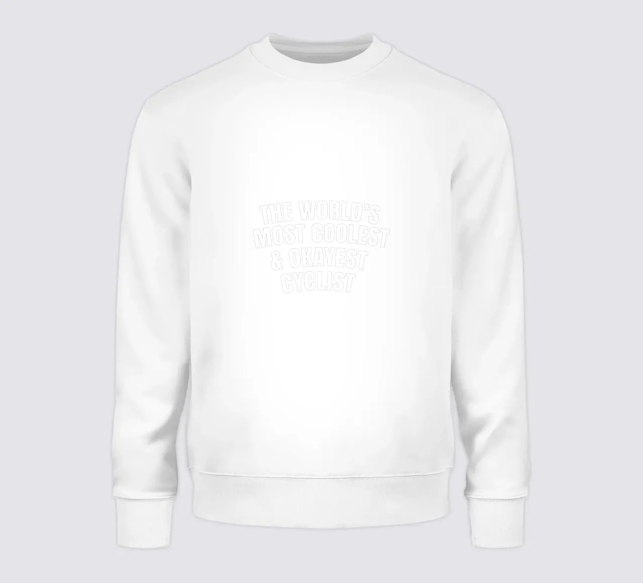 The world's most coolest and okayest cyclist Sweatshirt von happieeagle
