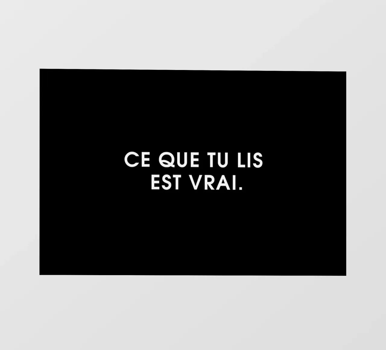 Ce que tu lis est vrai - Black pellicola backlit da Intertitres
