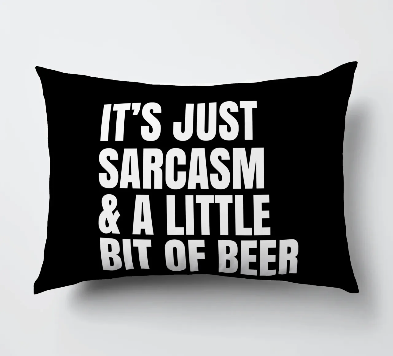 It's just sarcasm and a little bit of beer Kissen von happieeagle