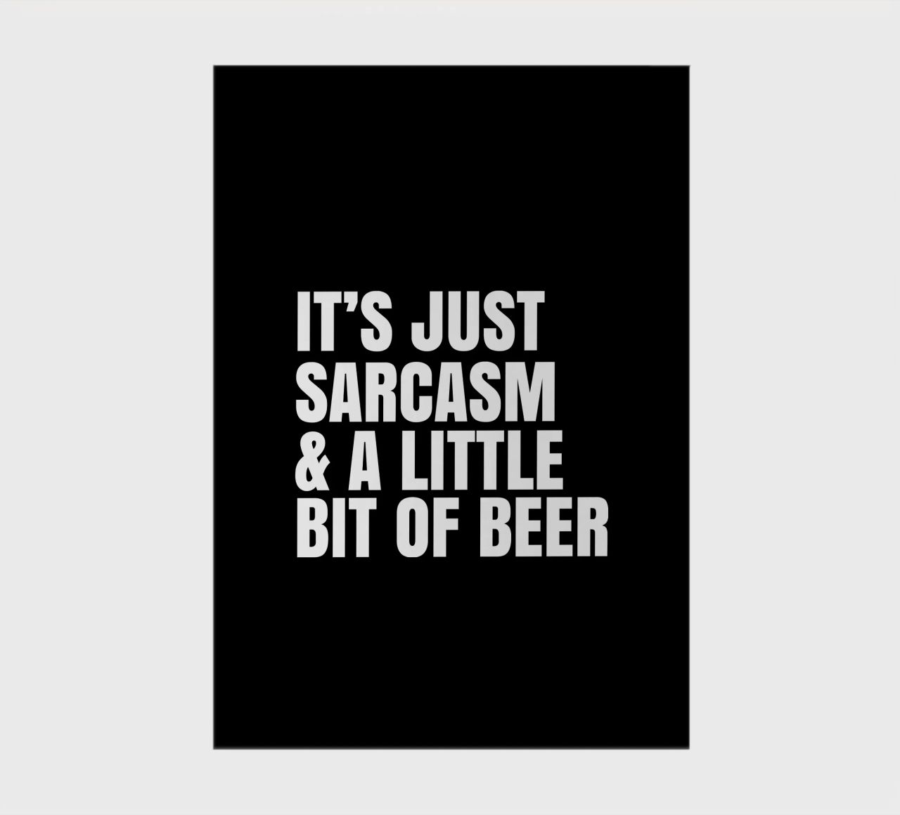It's just sarcasm and a little bit of beer diario da happieeagle