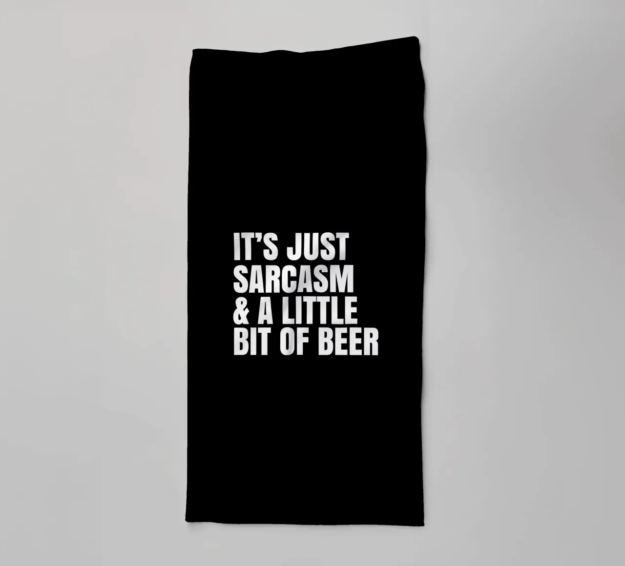 It's just sarcasm and a little bit of beer asciugamano da bagno da happieeagle