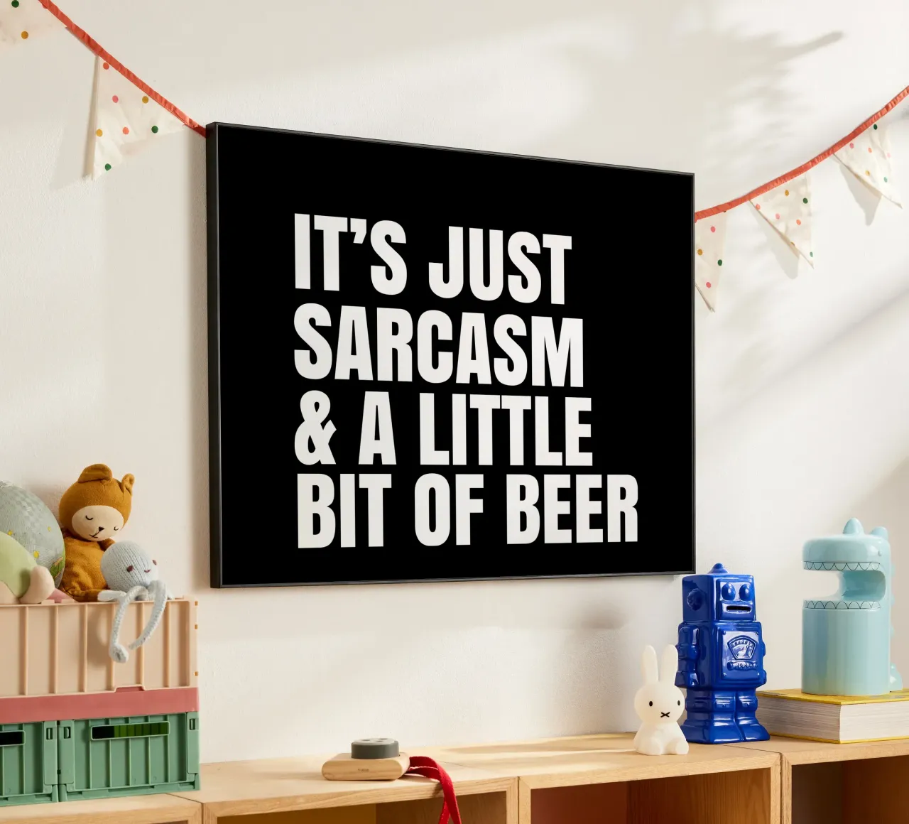 It's just sarcasm and a little bit of beer alluminio dibond da happieeagle