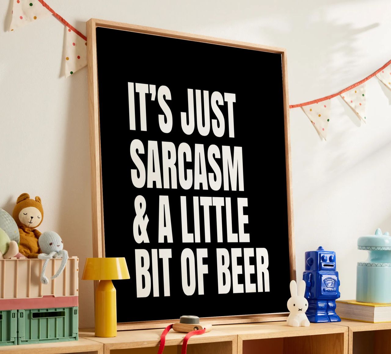 It's just sarcasm and a little bit of beer tela da happieeagle