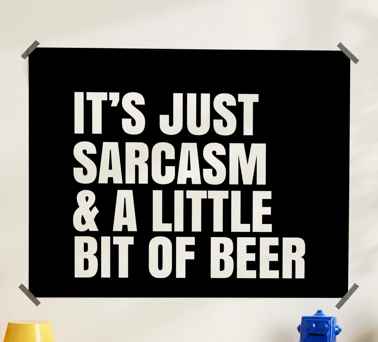 It's just sarcasm and a little bit of beer carta hahnemühle da happieeagle