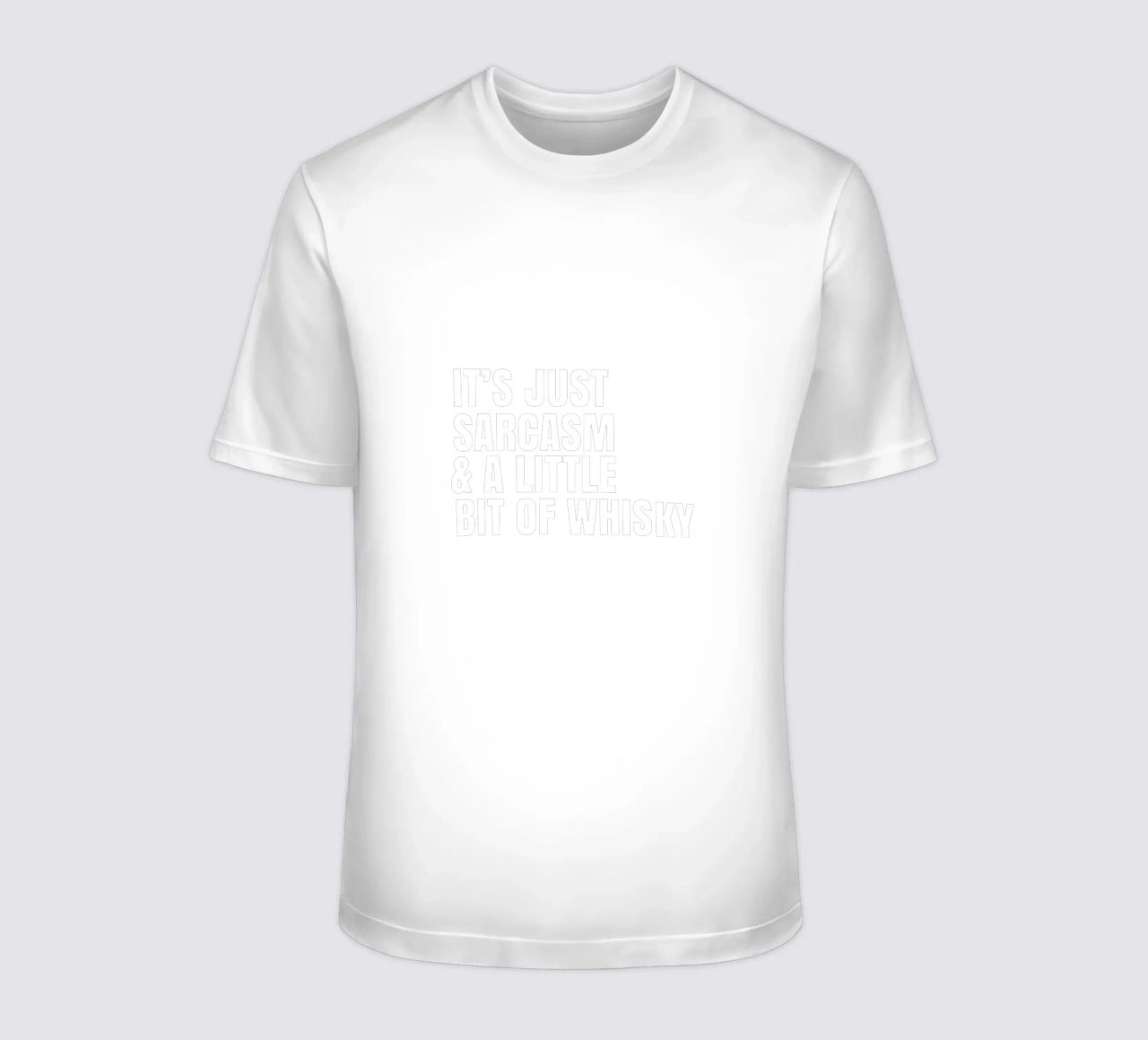 It's just sarcasm and a little bit of whisky t-shirt da happieeagle