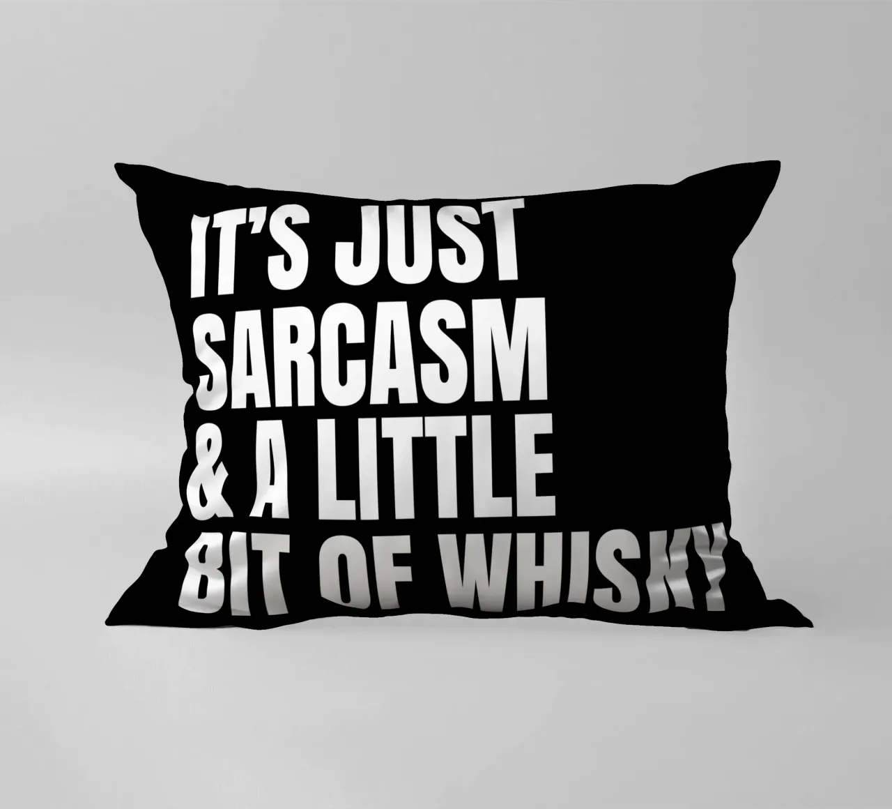 It's just sarcasm and a little bit of whisky cuscino da happieeagle