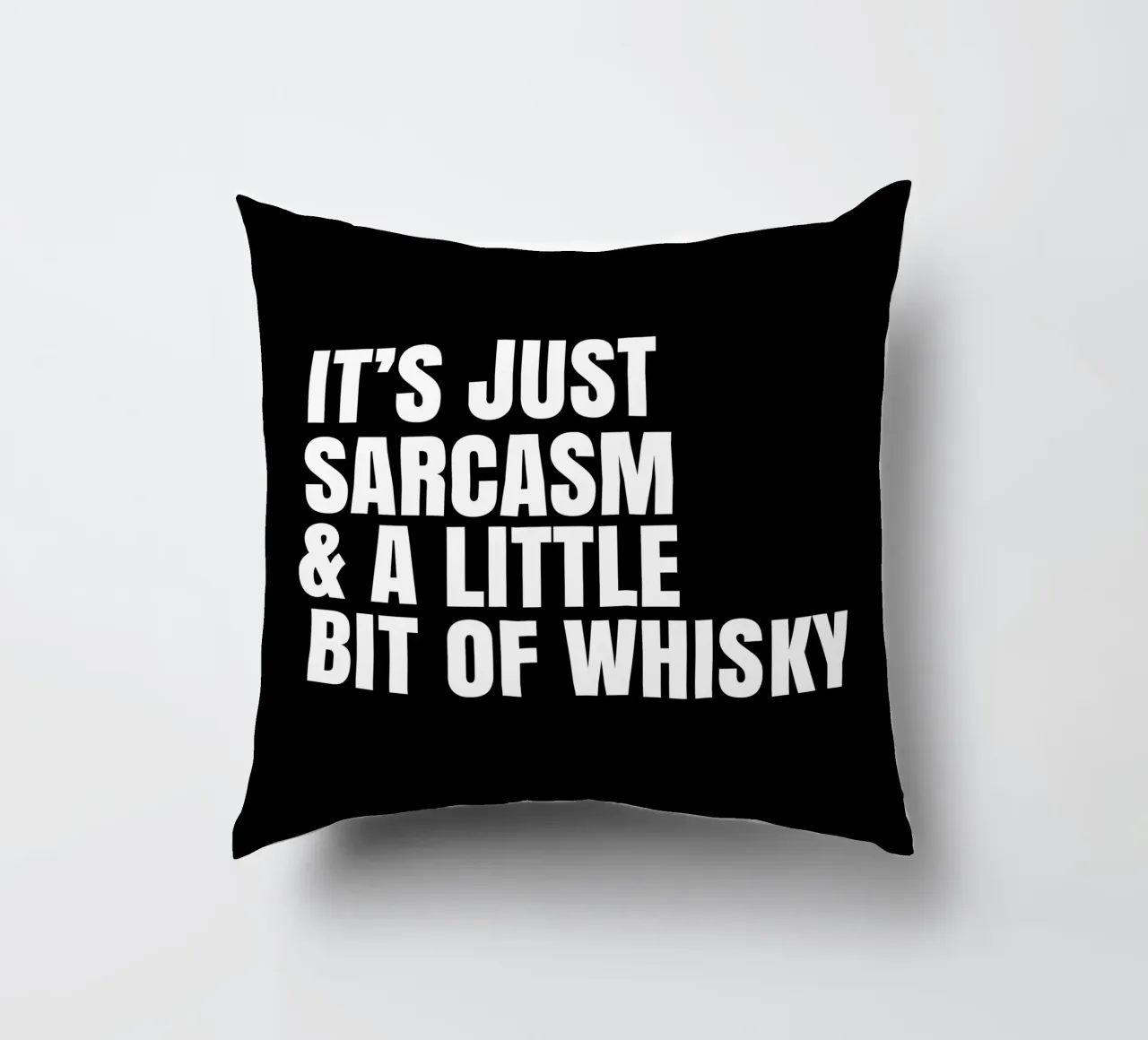 It's just sarcasm and a little bit of whisky cuscino da happieeagle