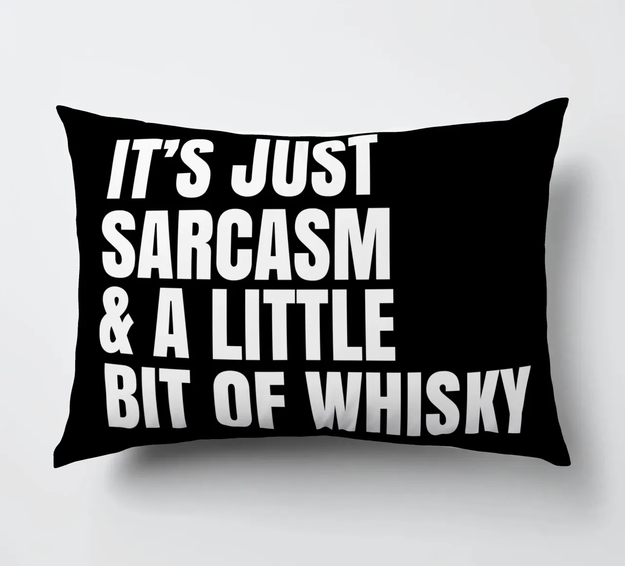 It's just sarcasm and a little bit of whisky cuscino da happieeagle