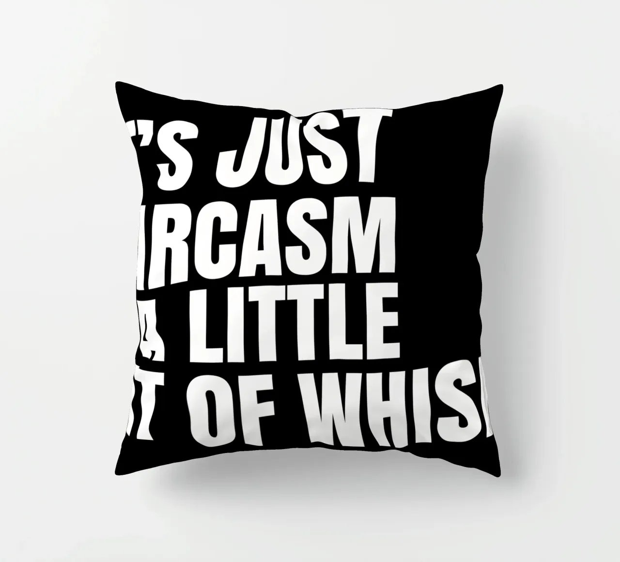 It's just sarcasm and a little bit of whisky cuscino da happieeagle