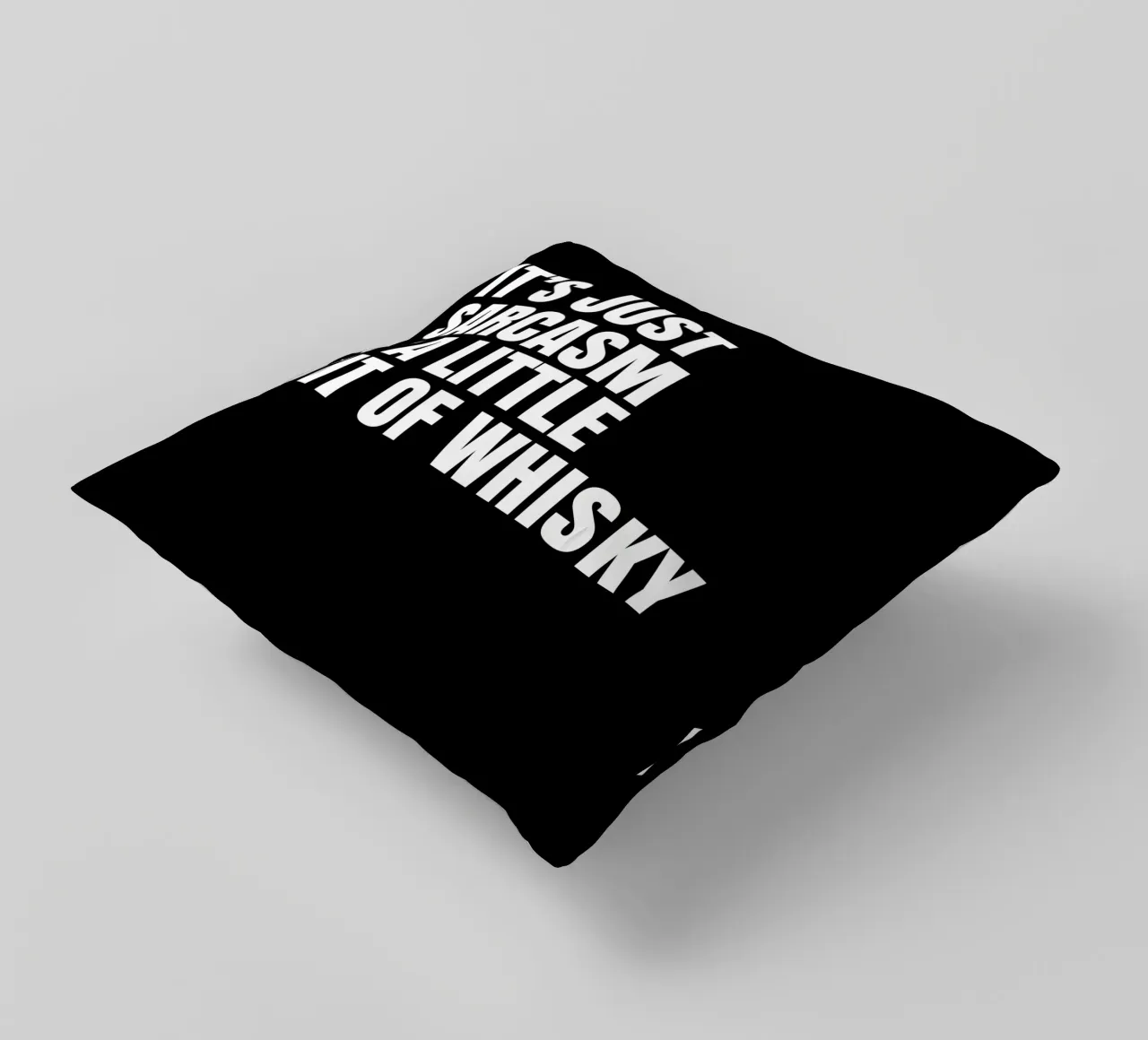 It's just sarcasm and a little bit of whisky cuscino da happieeagle