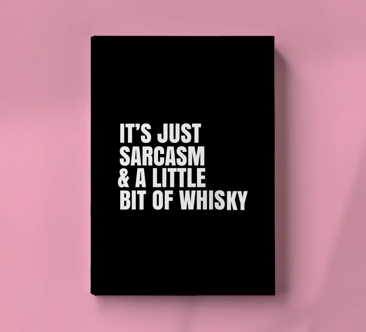 It's just sarcasm and a little bit of whisky notebook by happieeagle