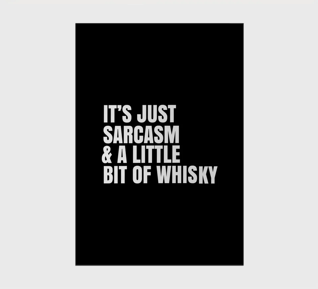 It's just sarcasm and a little bit of whisky notebook by happieeagle