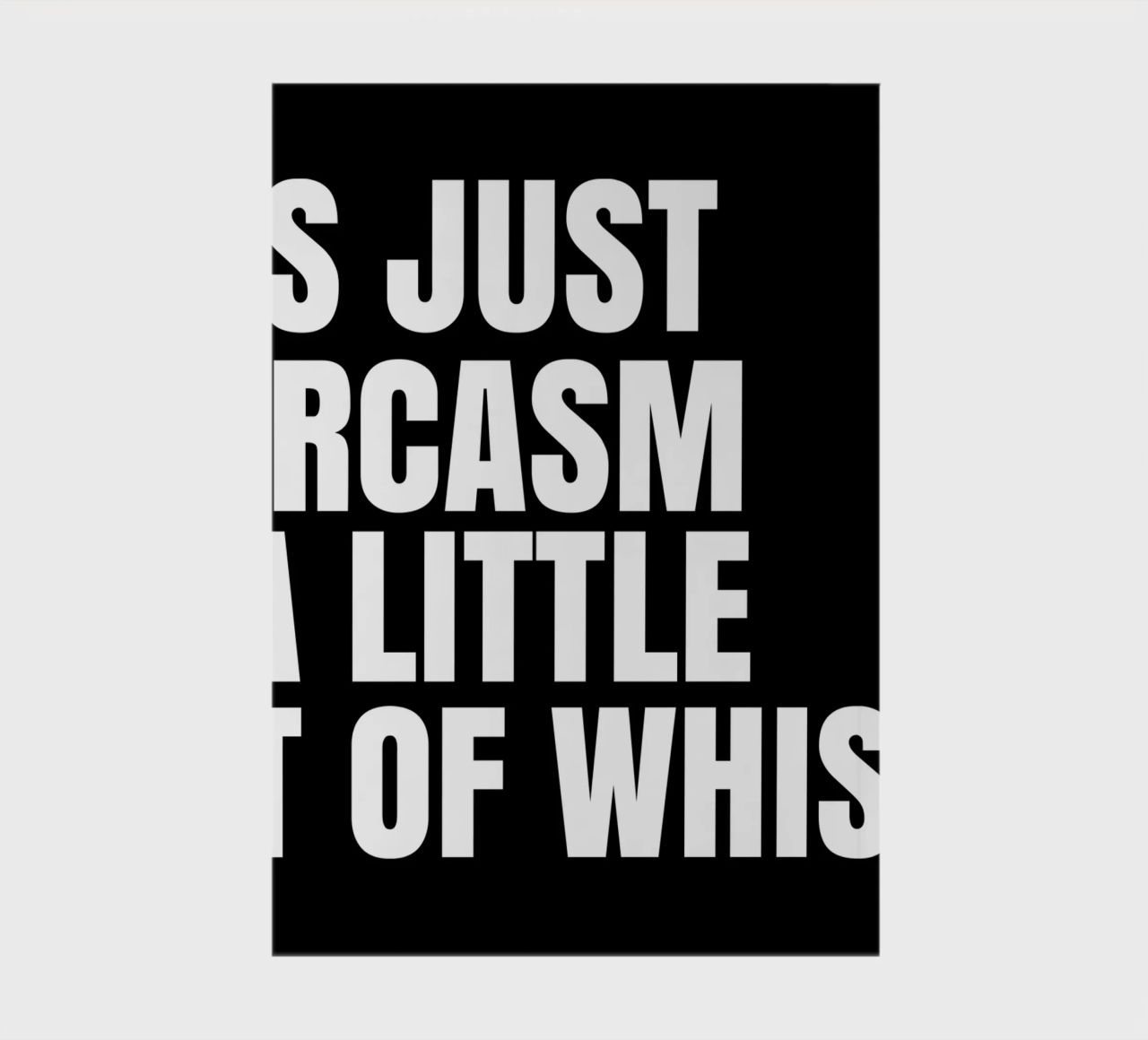 It's just sarcasm and a little bit of whisky diario da happieeagle