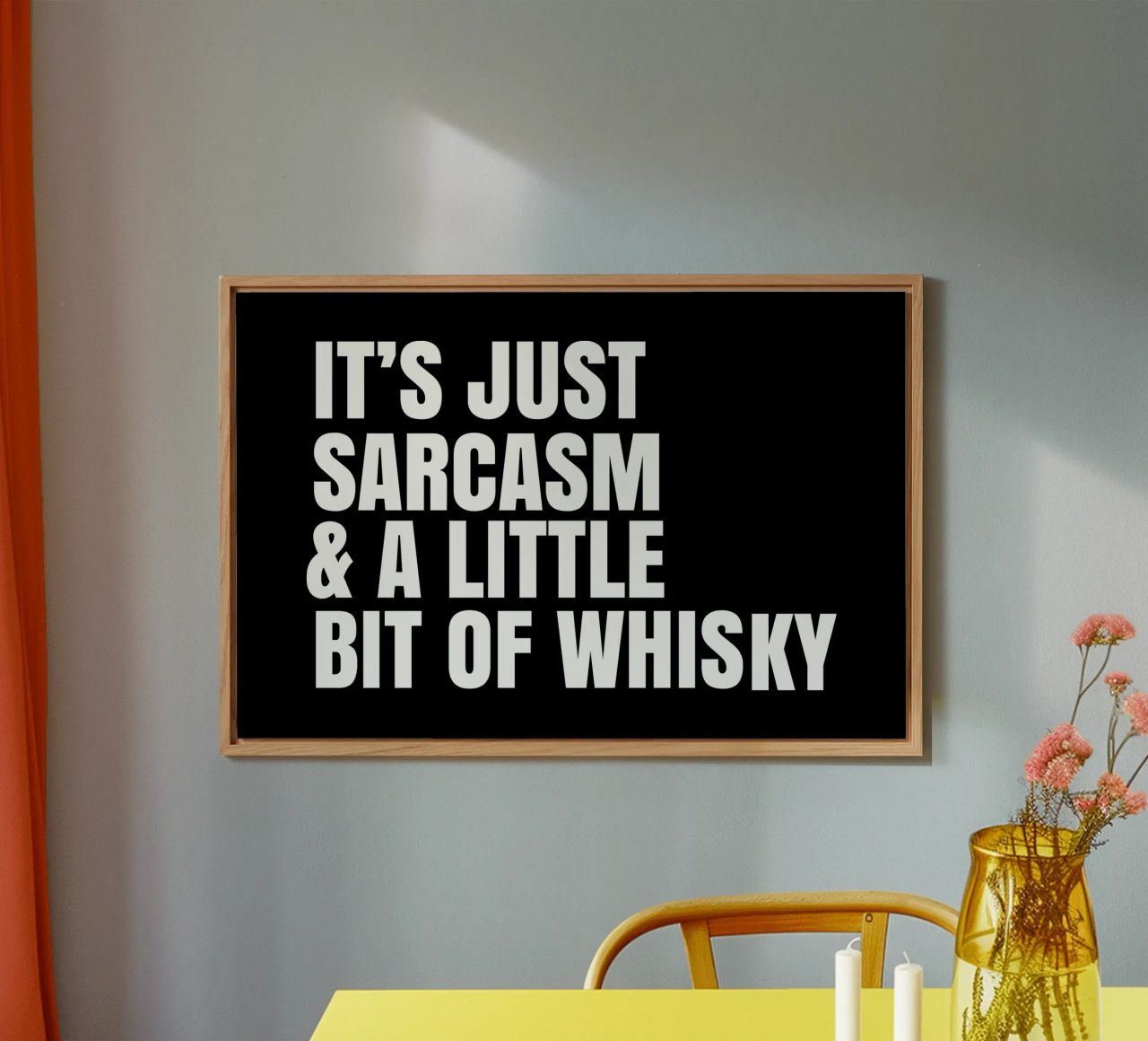 It's just sarcasm and a little bit of whisky alluminio dibond da happieeagle