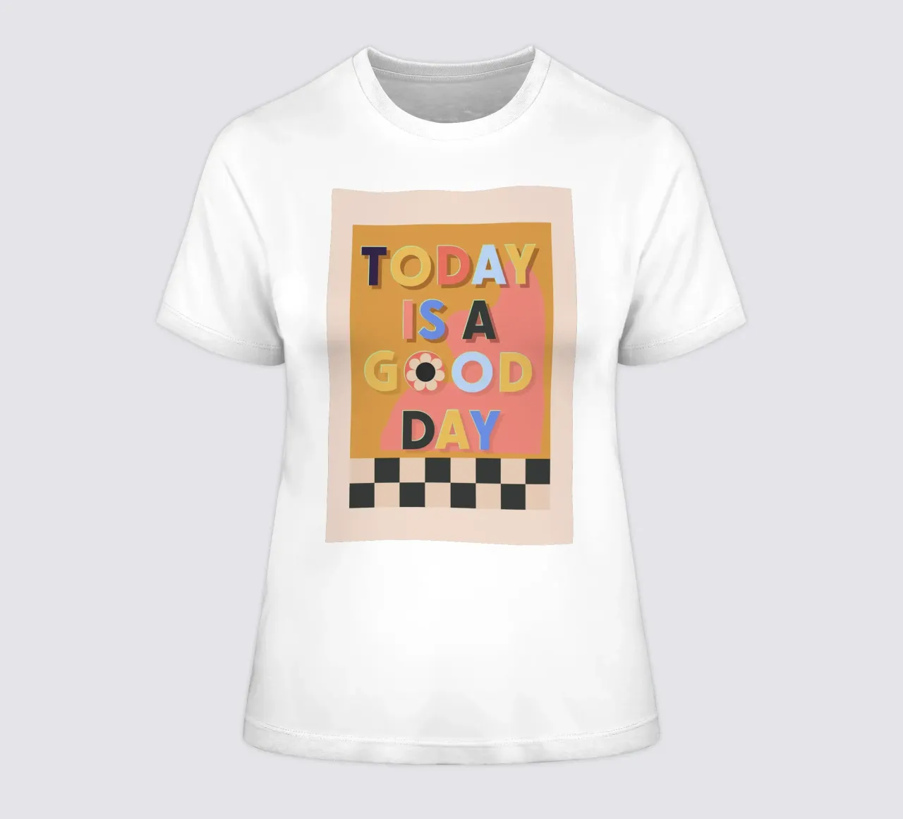 Today Is A Good Day women's fitted t-shirt by Gaite