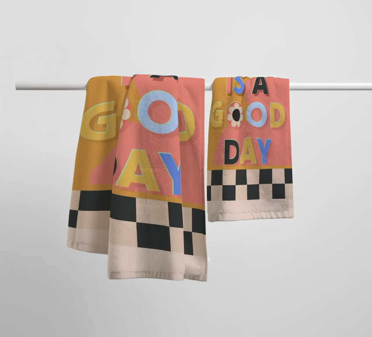 Today Is A Good Day towel by Gaite