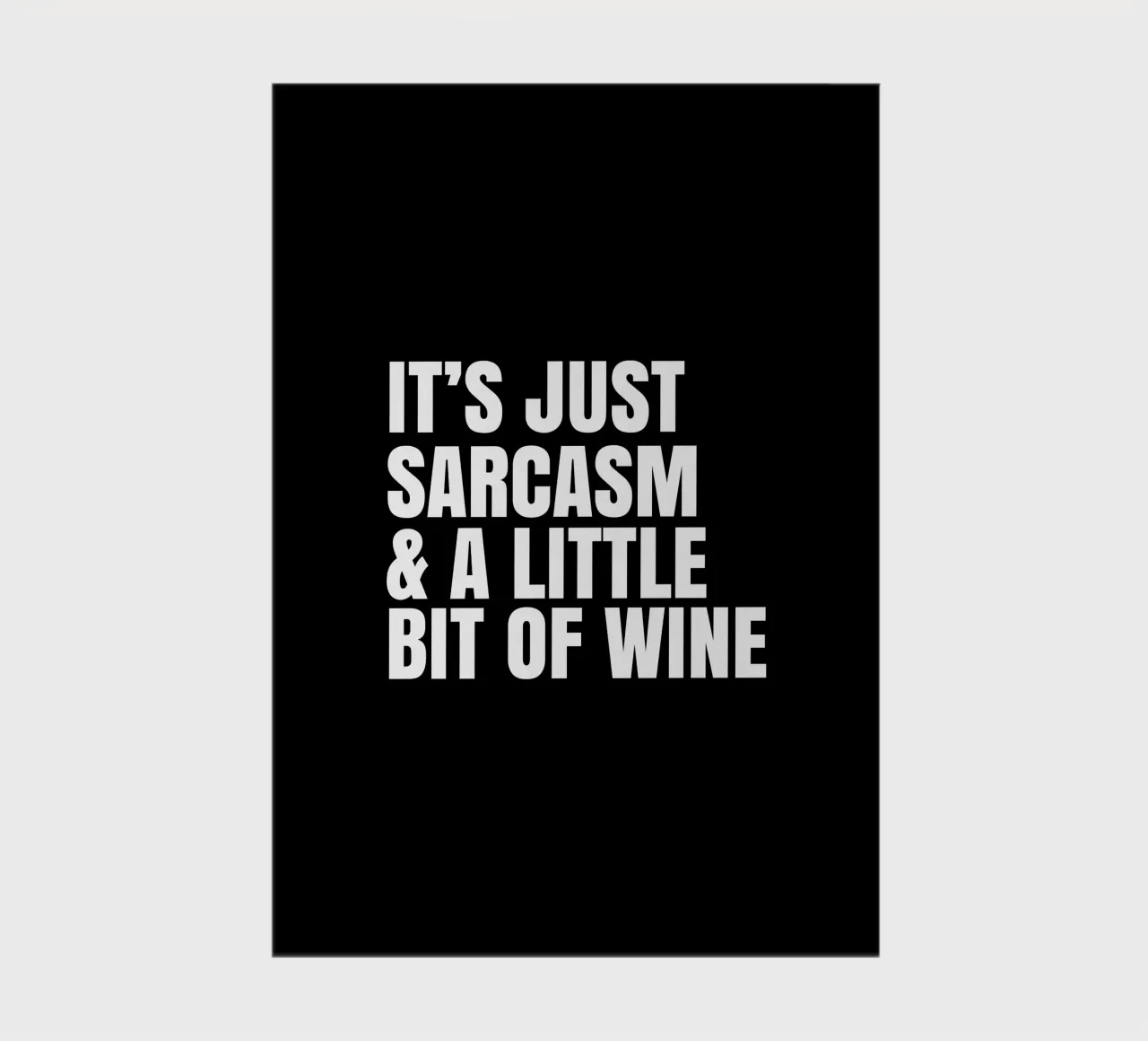 It's just sarcasm and a little bit of wine notebook by happieeagle