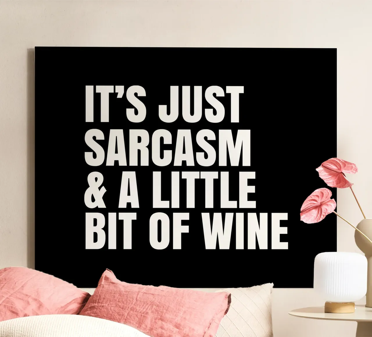 It's just sarcasm and a little bit of wine canvas van happieeagle