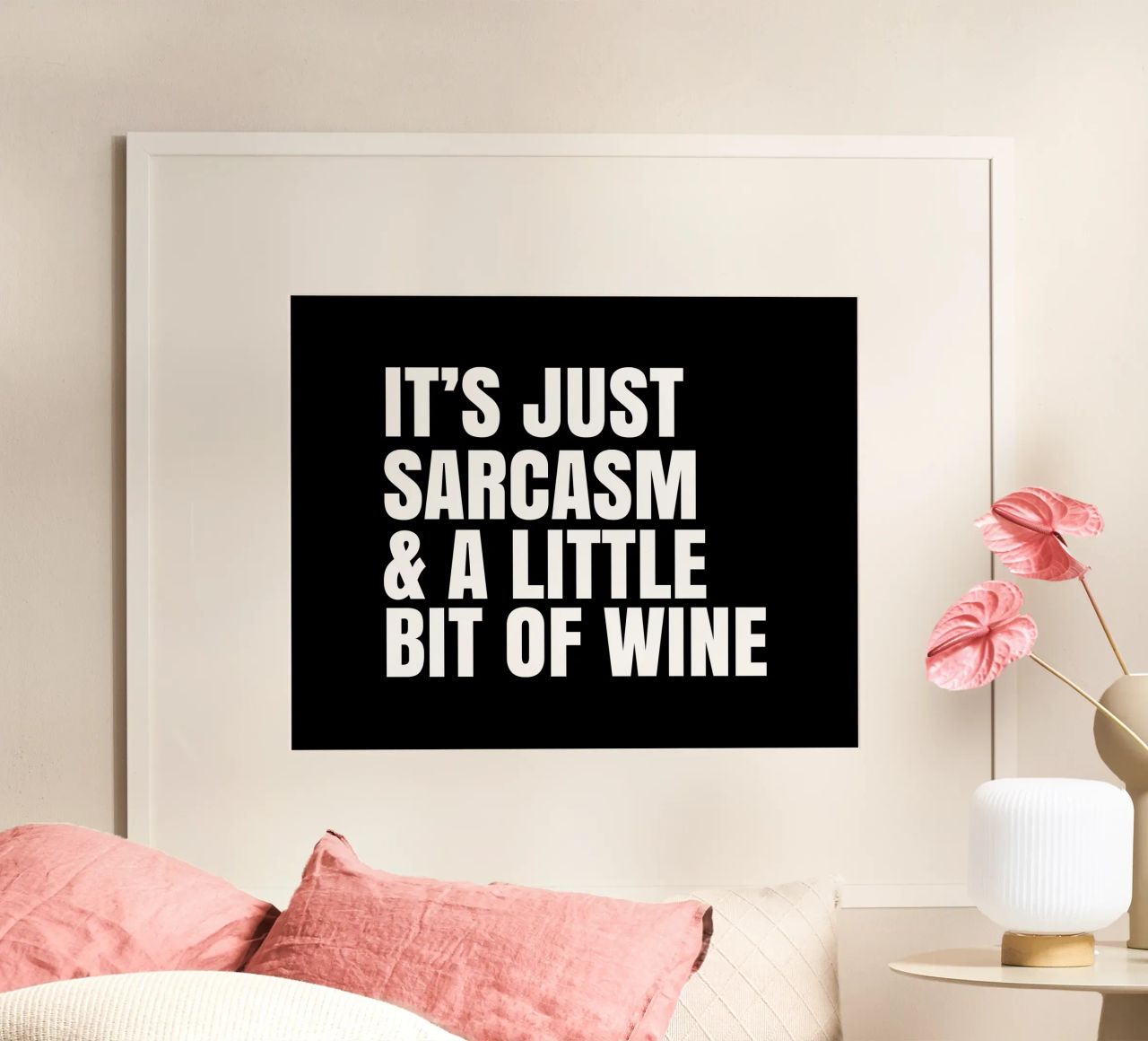 It's just sarcasm and a little bit of wine poster da happieeagle