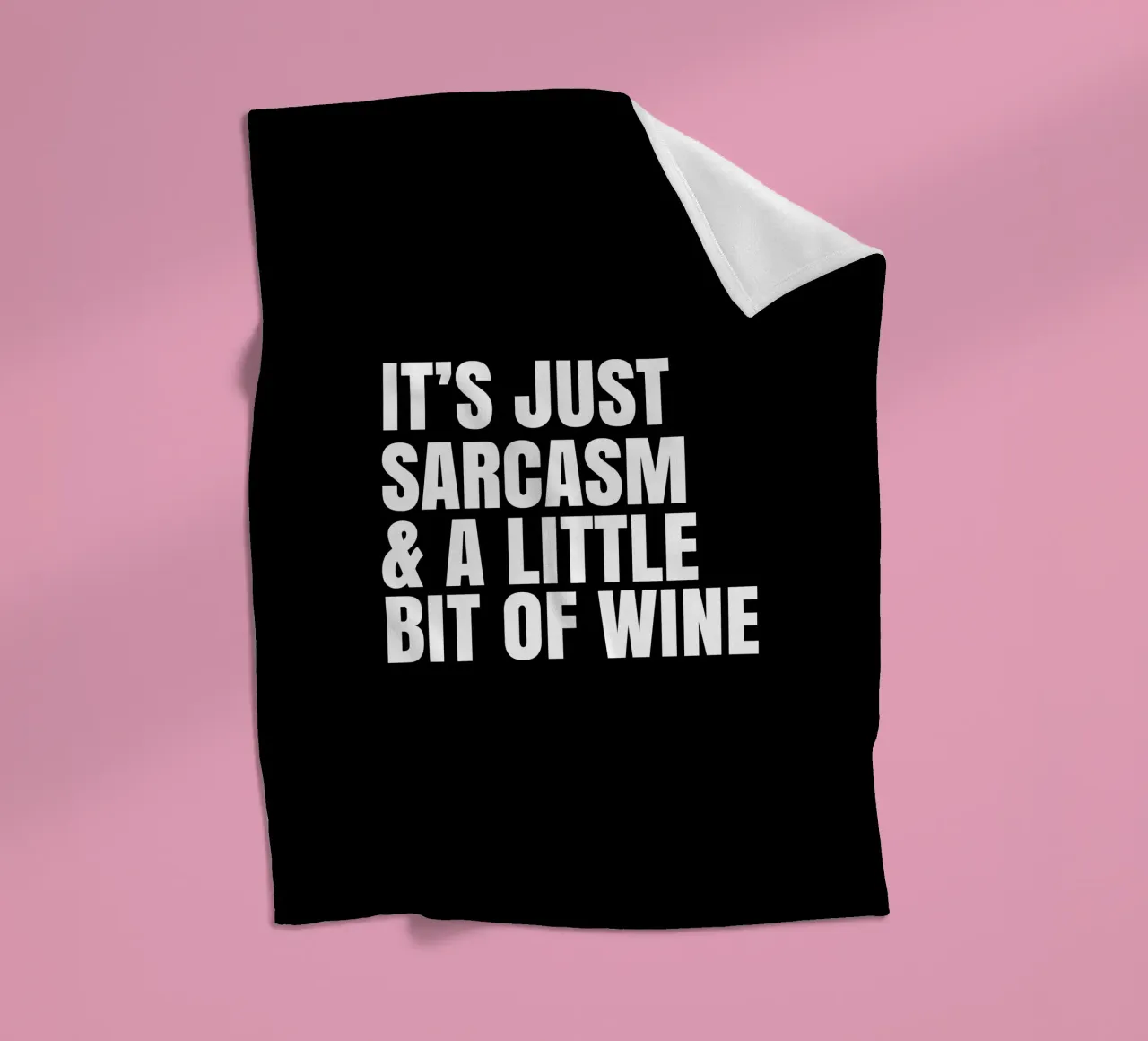 It's just sarcasm and a little bit of wine coperta in pile da happieeagle