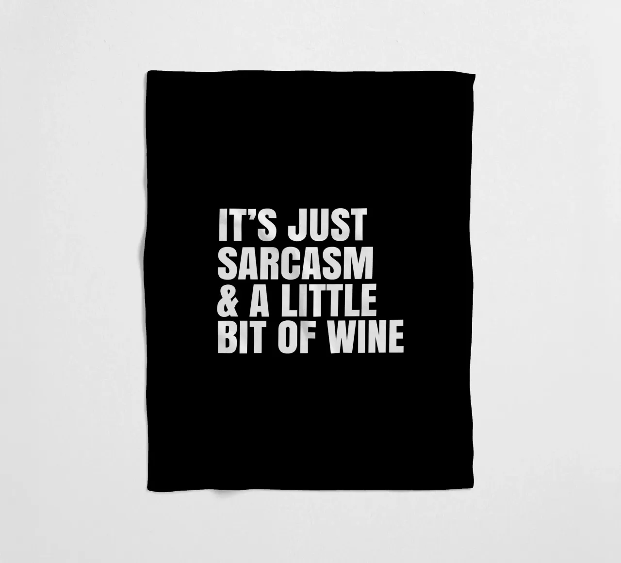 It's just sarcasm and a little bit of wine coperta in pile da happieeagle