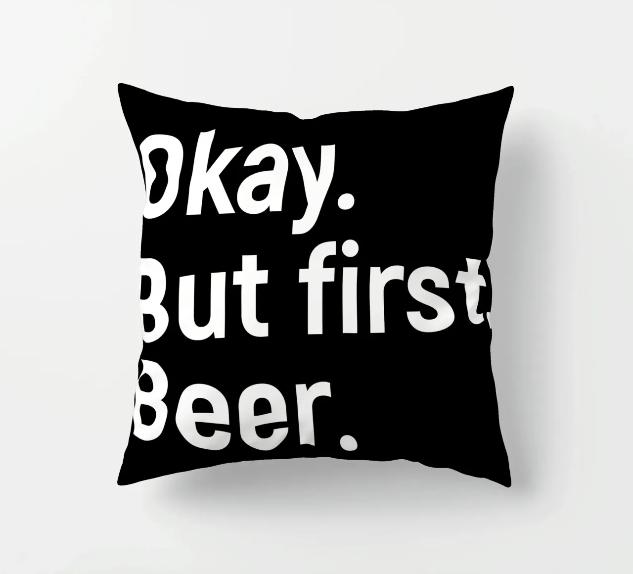 okay. But first beer cuscino da happieeagle