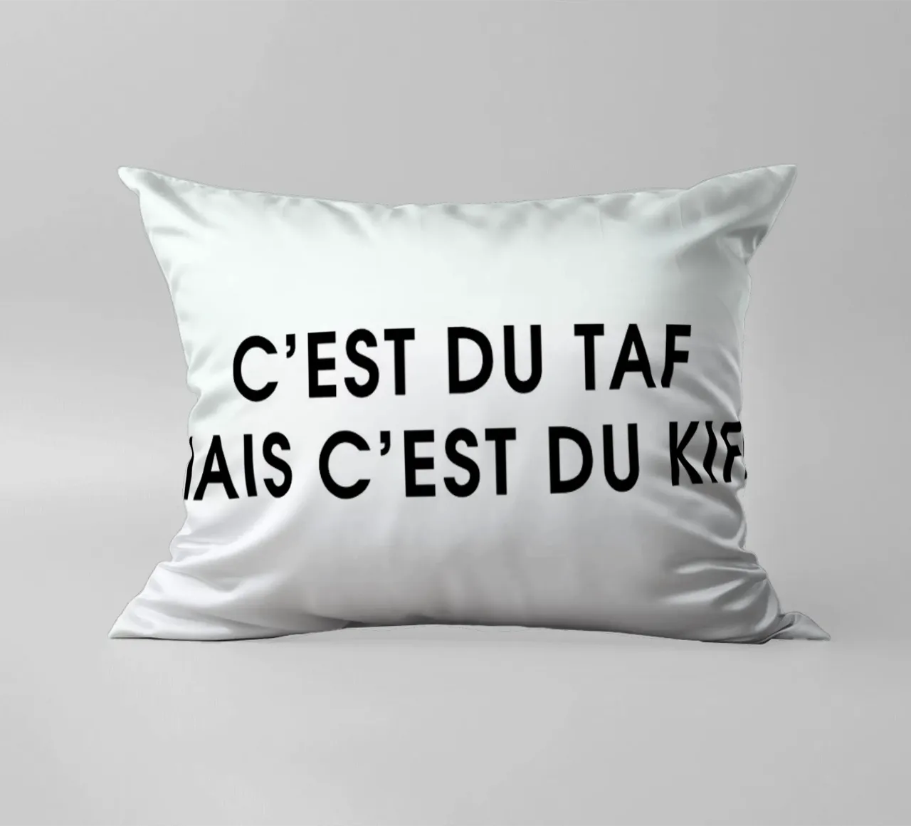 C'est du taf mais c'est du kiff - White cuscino da Intertitres