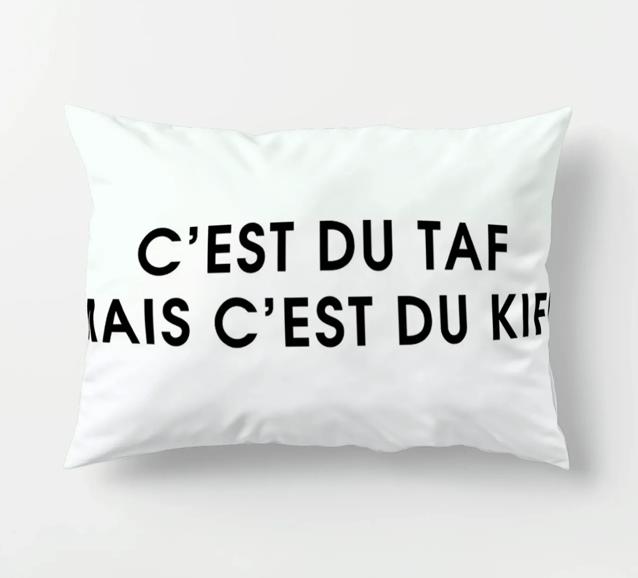 C'est du taf mais c'est du kiff - White cuscino da Intertitres