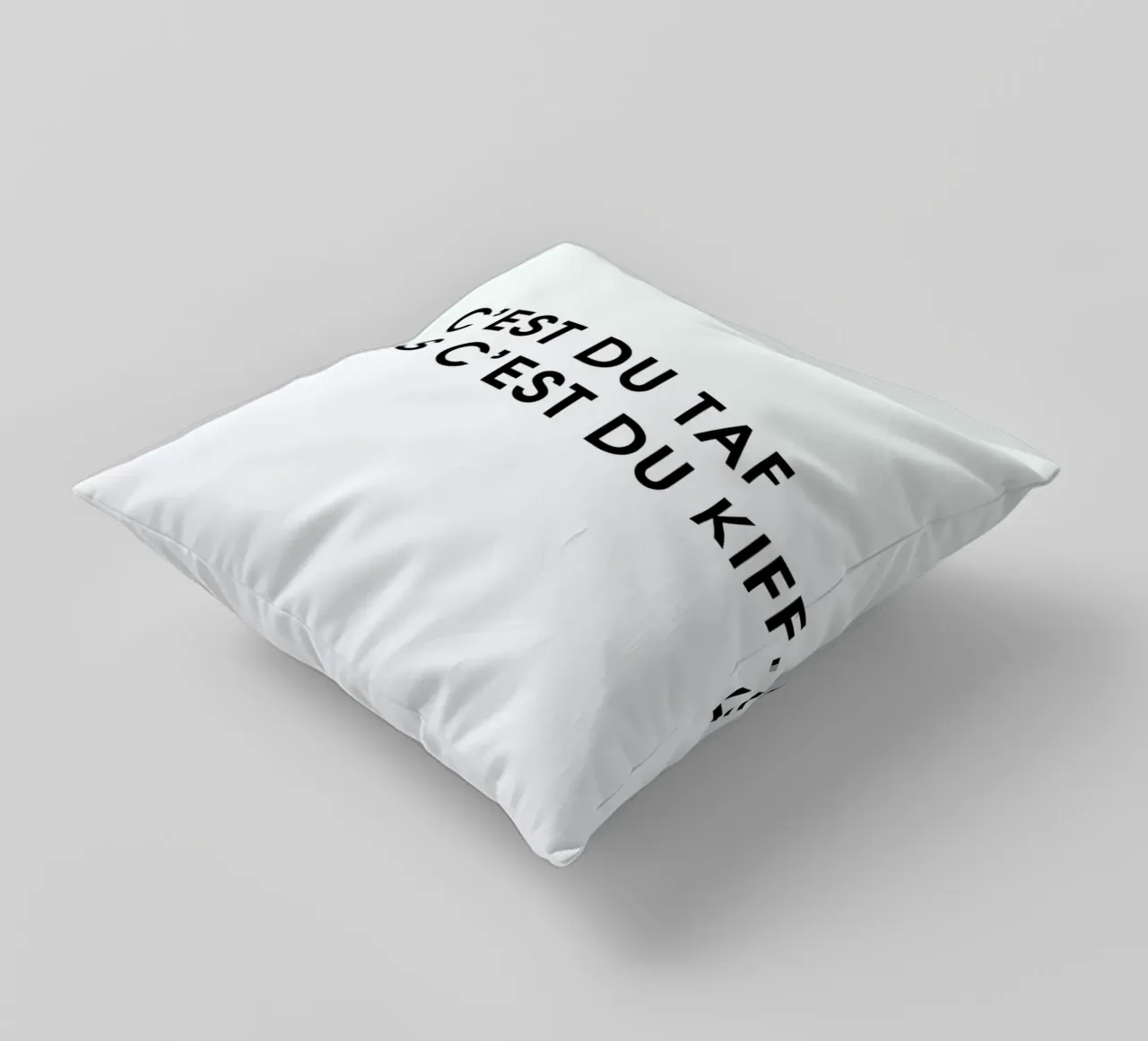 C'est du taf mais c'est du kiff - White cuscino da Intertitres