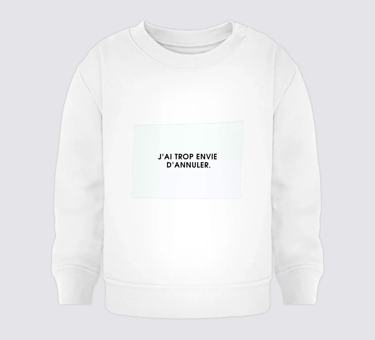 J'ai trop envie d'annuler - White felpa neonato da Intertitres