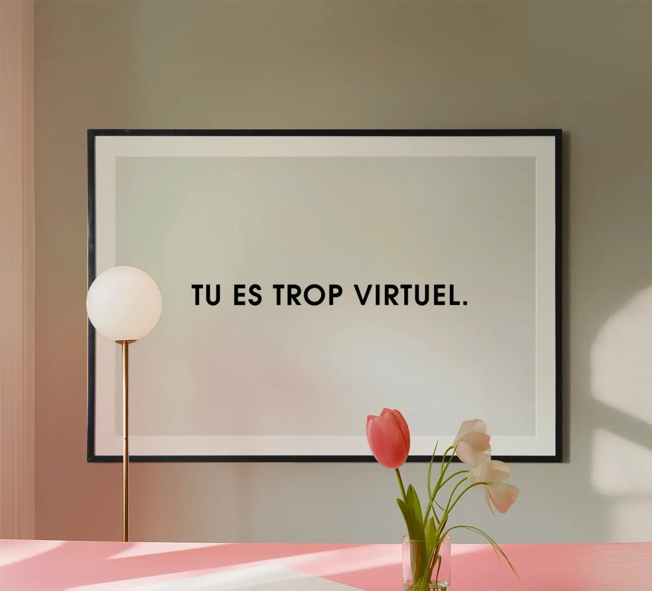 Tu es trop virtuel - White poster con telaio in alluminio da Intertitres