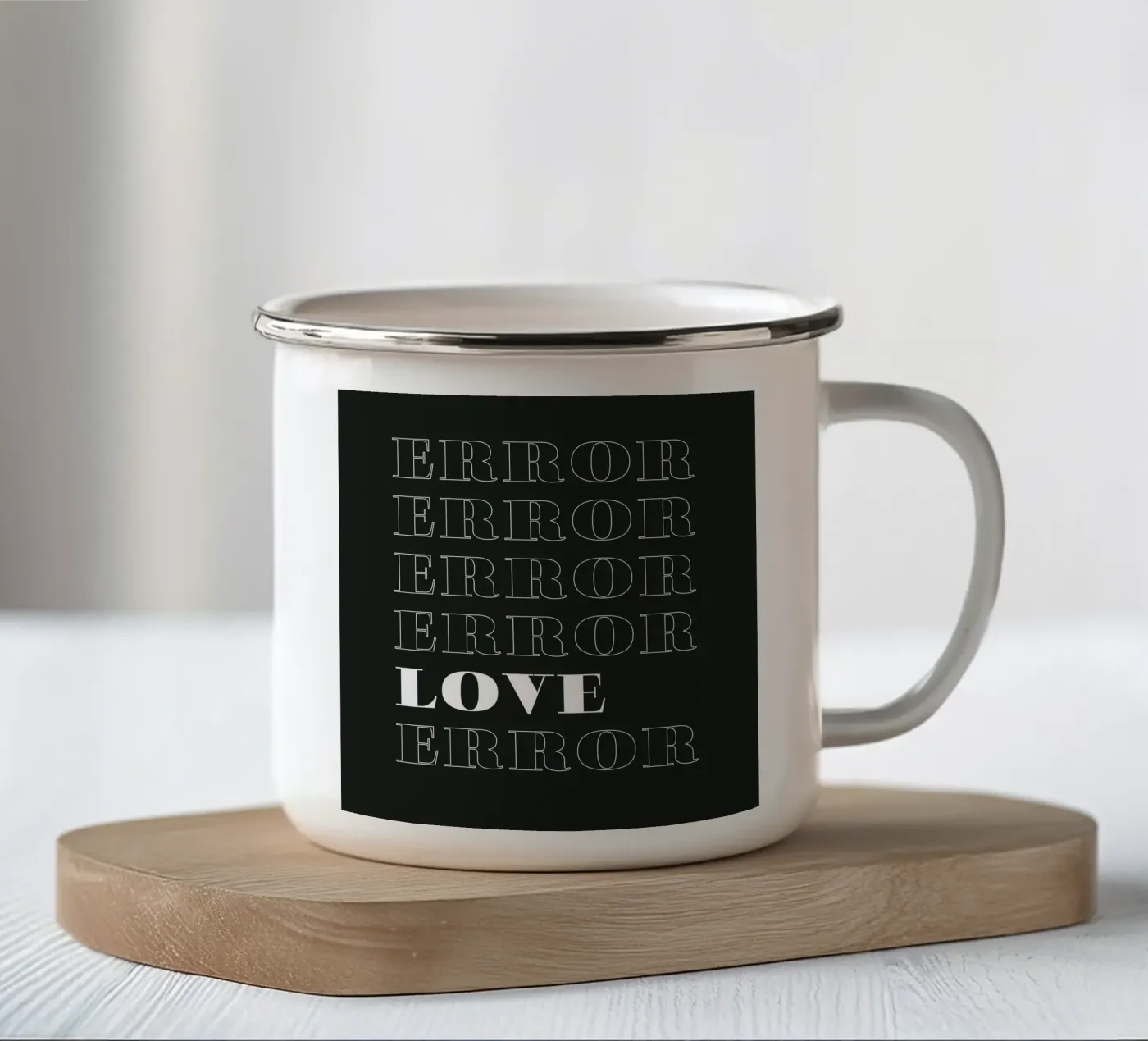 error error love error enamel mug by Daily Inspiration