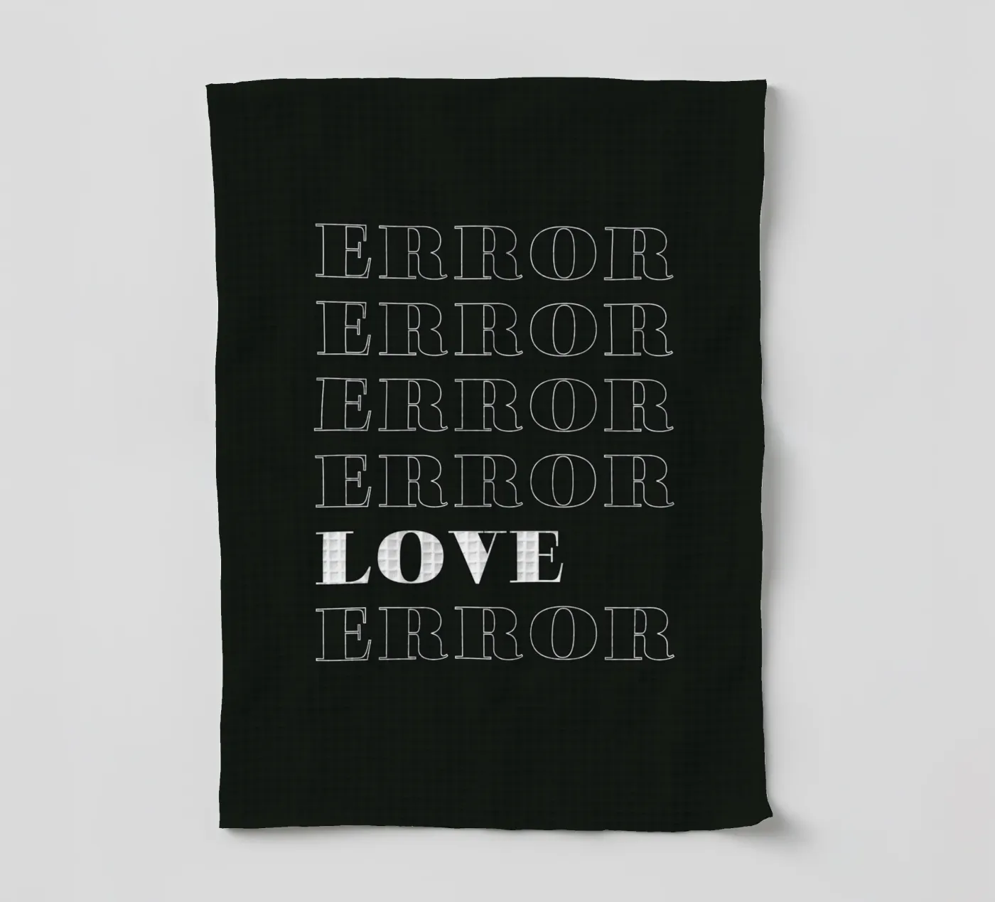 error error love error theedoek van Daily Inspiration