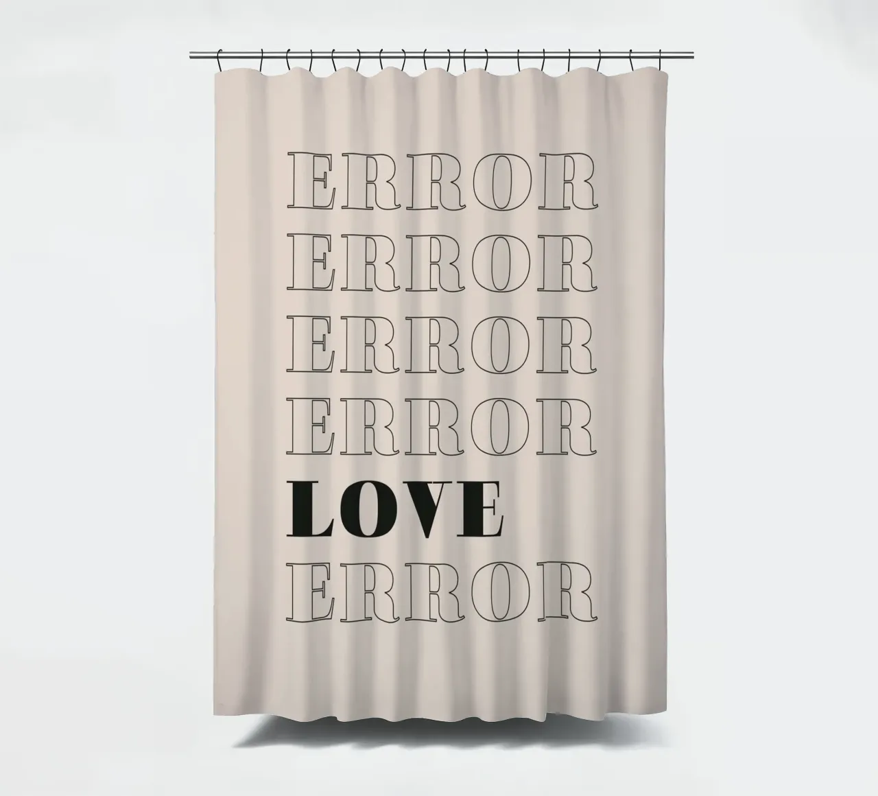 error error love error Duschvorhang von Daily Inspiration